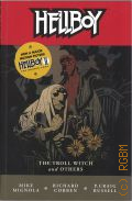 Mignola M., Hellboy: The Troll Witch and others  2007