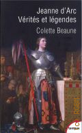 Beaune C., Jeanne d'Arc, verites et legendes  2020 (Collection Tempus. 421)