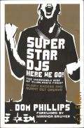 Phillips D., Superstar DJs Here We Go!  2009