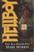 Morris M., Hellboy. The All-Seeing Eye � 2008