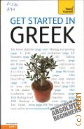 Aristarhos M., Get Started in Greek. level 3  2011 (Teach Yourself)