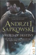 Sapkowski A., Sword of Destiny � 2016