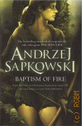 Sapkowski A., Baptism of fire � 2015