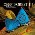 Deep Forest III, Comparsa