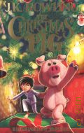 Rowling J.K., The Christmas Pig � 2023
