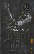 Tolkien J.R.R., The Return of the King. The Lord Of The Rings Book 3 � 2022