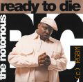 B.I.G. Notorious, Ready To Die � 2004