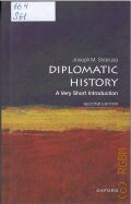 Siracusa J. M., Diplomatic history. second edition � 2021 (A very short introduction)