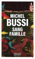 Bussi M., Sang famille. � 2024