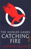 Collins S., Catching Fire. The Hunger Games Book 2 � 2021