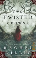 Gillig R., Two Twisted Crowns. The Shepherd King Book 2 � 2023