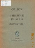 Gluck Ch.W.v., Ouverture zur Oper 