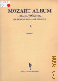 Mozart W. A., Album: Hegedusoknek. Duok. Ket hegedure: Duos fur zwei Violinen  1971