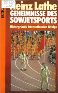 Lathe H., Geheimnisse des Sowjetsports. hintergrunde internationaler Erfolge  1979