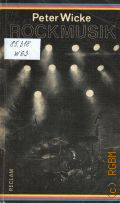 Wicke P., Rockmusik. zur Asthetik und Soziologie eines Massenmediums  cop.1987