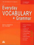  . ., Everyday Vocabulary + Grammar. for intermediate students. with a separate key volume  2019